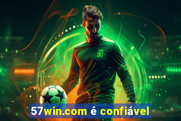 57win.com é confiável