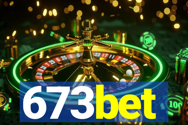 673bet