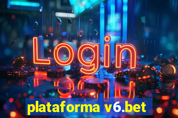 plataforma v6.bet