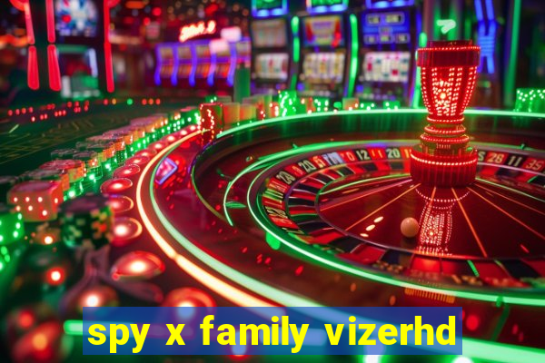 spy x family vizerhd