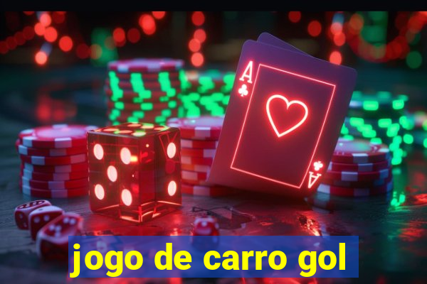 jogo de carro gol