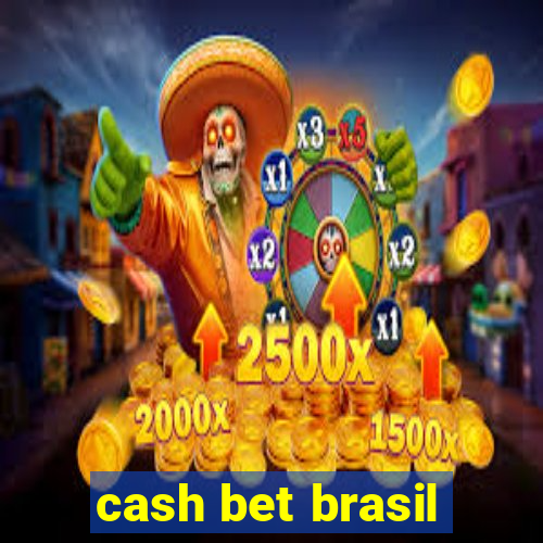 cash bet brasil