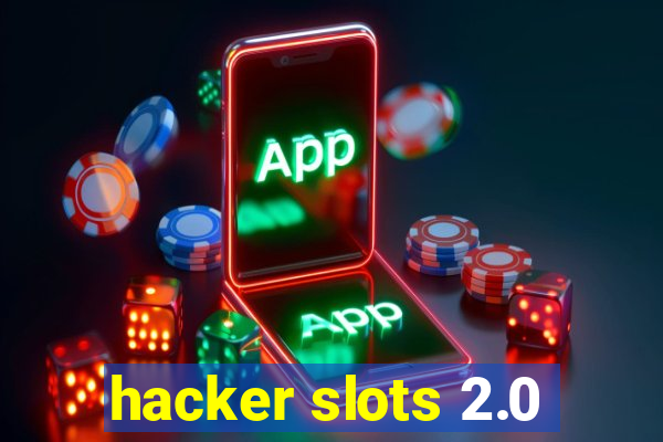 hacker slots 2.0