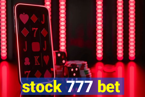 stock 777 bet