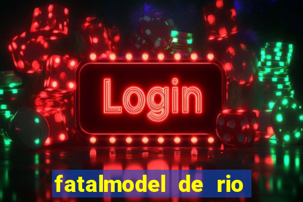 fatalmodel de rio claro sp