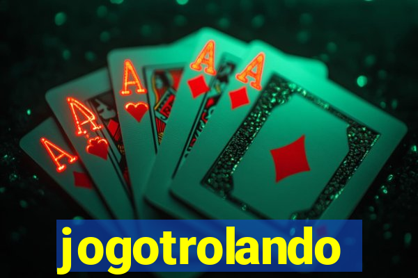 jogotrolando