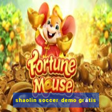 shaolin soccer demo grátis