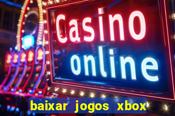 baixar jogos xbox 360 lt