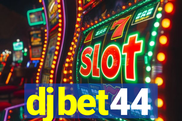 djbet44