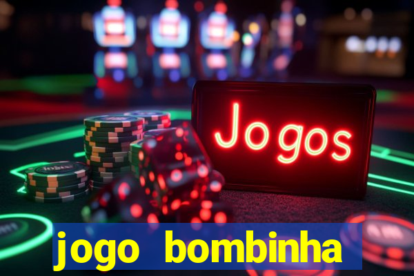 jogo bombinha ganhar dinheiro