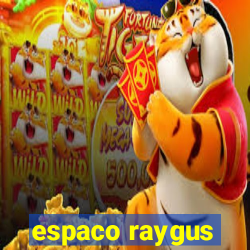 espaco raygus