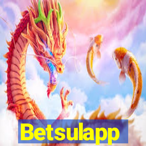 Betsulapp