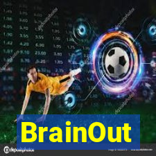 BrainOut