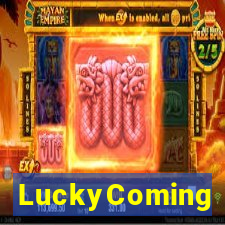 LuckyComing