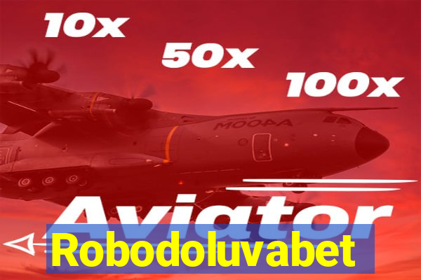 Robodoluvabet