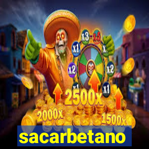 sacarbetano