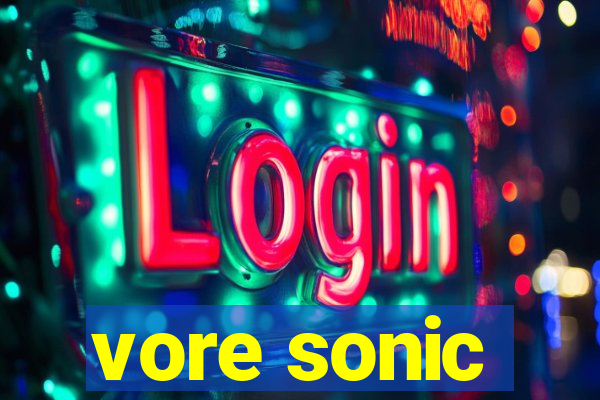 vore sonic