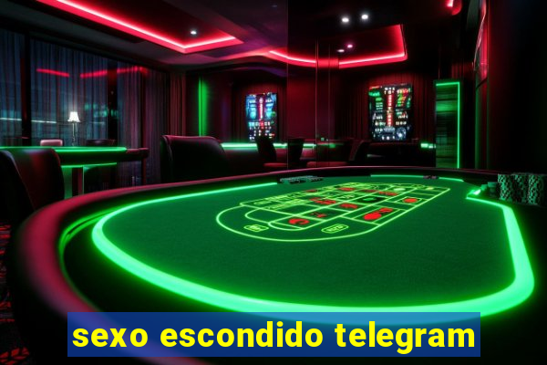 sexo escondido telegram