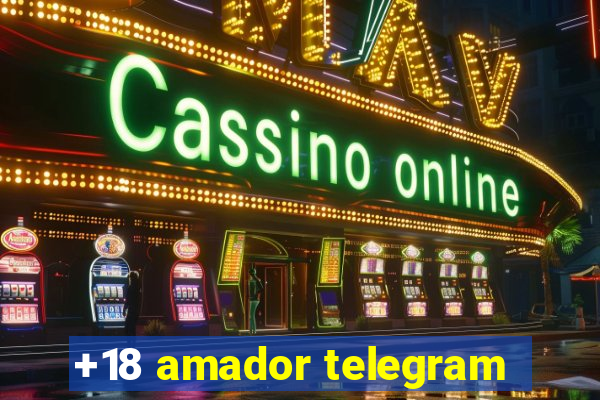 +18 amador telegram