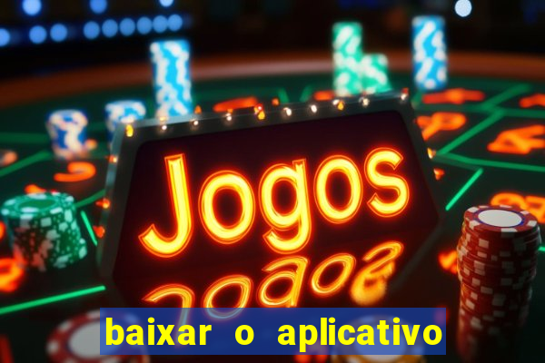 baixar o aplicativo truco vamos