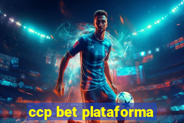 ccp bet plataforma