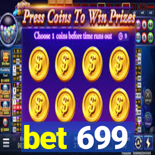 bet 699