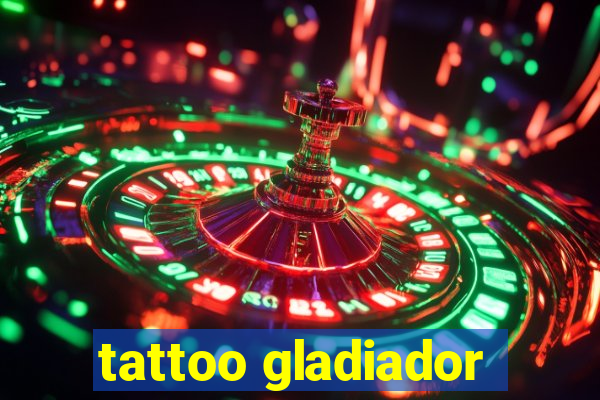 tattoo gladiador