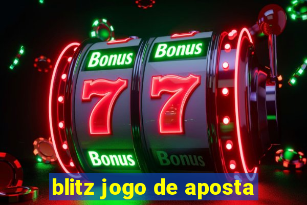 blitz jogo de aposta