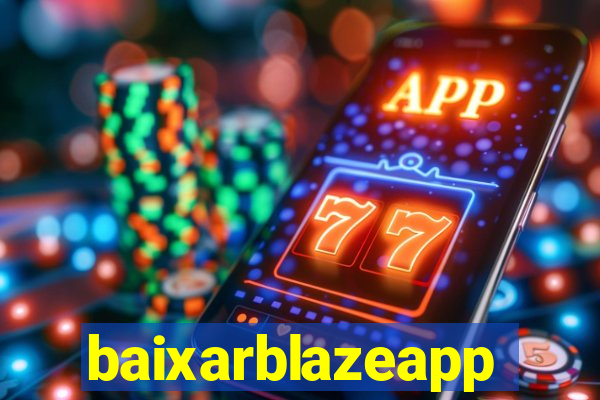 baixarblazeapp