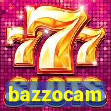 bazzocam