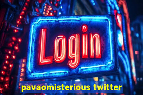 pavaomisterious twitter