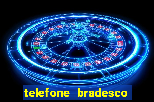 telefone bradesco agencia benfica