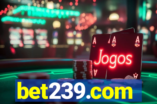 bet239.com