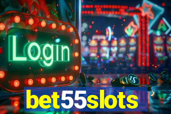 bet55slots