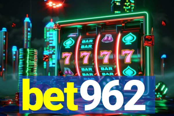 bet962