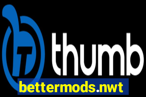 bettermods.nwt