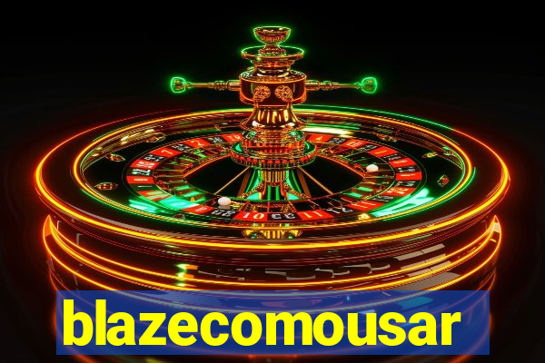 blazecomousar