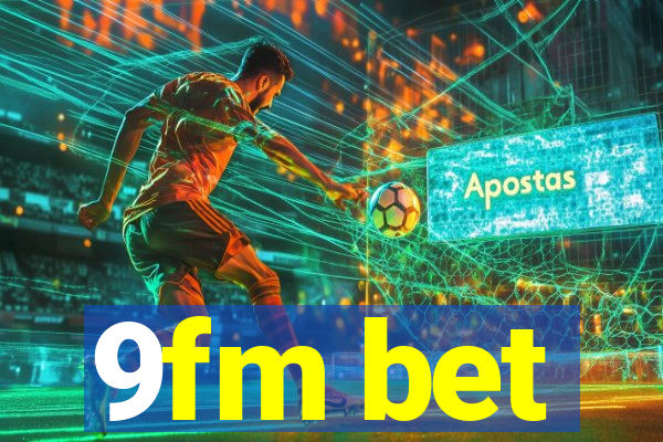 9fm bet