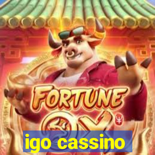 igo cassino