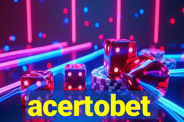 acertobet