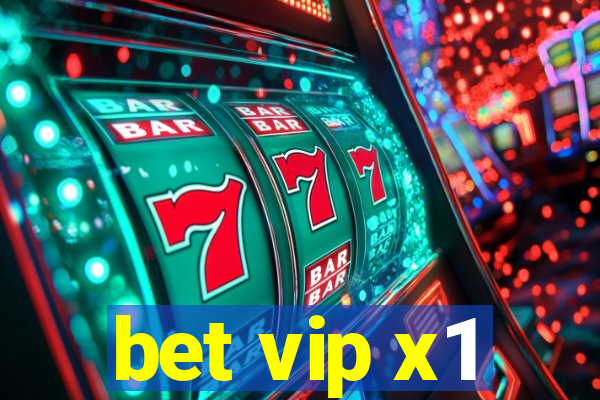 bet vip x1