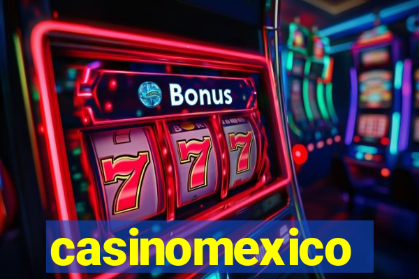 casinomexico