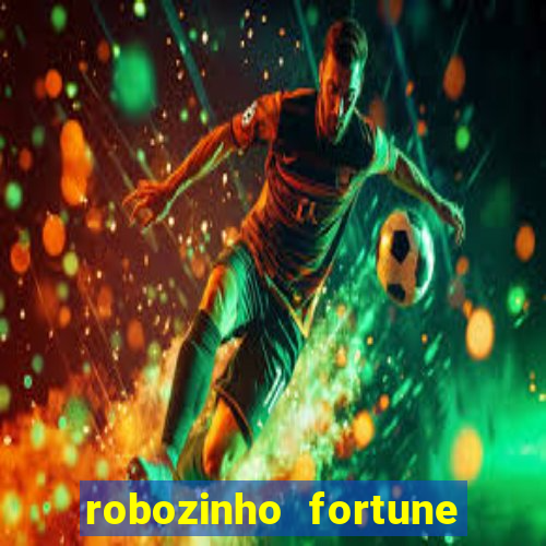 robozinho fortune tiger grátis