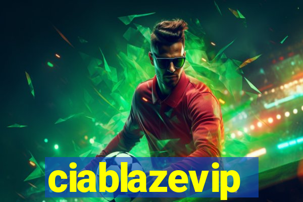 ciablazevip