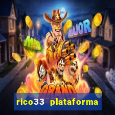 rico33 plataforma de jogos