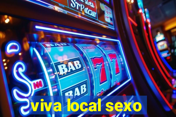 viva local sexo