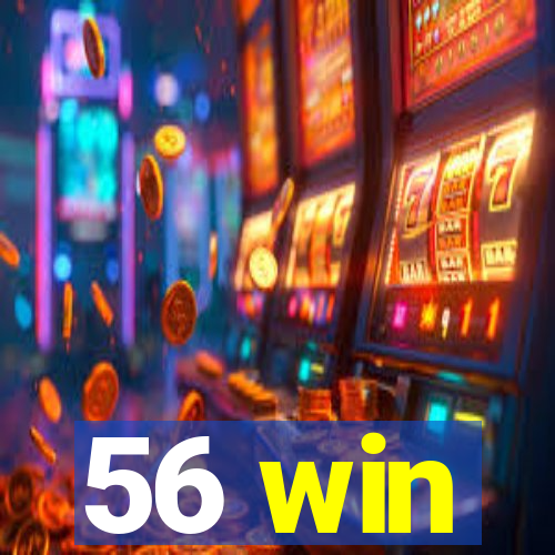 56 win