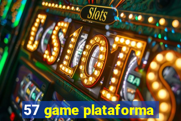 57 game plataforma