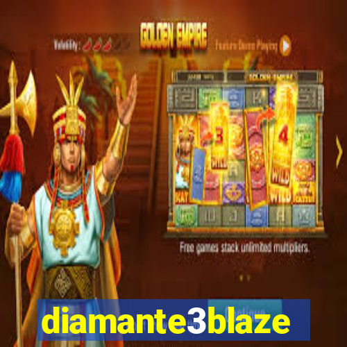 diamante3blaze