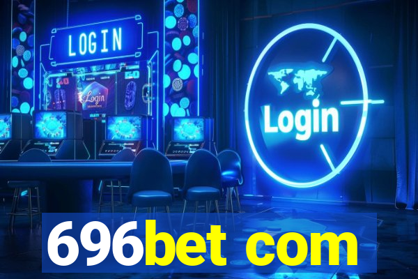 696bet com